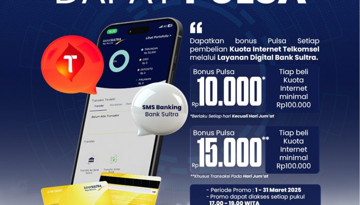 Bank Sultra Gebrak Maret 2025, Beli Kuota Telkomsel, Bonus Pulsa Melimpah!