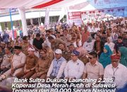 Ekonomi Desa di Sultra Bergeliat, Bank Sultra Hadir Jadi Penopang