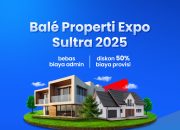 Sambut Ribuan Unit Rumah, Balé Properti Expo Sultra 2025 Siap Guncang Kendari