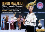 Tenun Masalili Bikin Jakarta Terpana! Arinta Andi Sumangerukka Antar Wastra Sultra Bersinar di Indonesia Fashion Week 2026