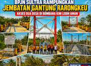 BPJN Sultra Rampungkan Jembatan Gantung Rarongkeu, Akses Dua Desa di Bombana Kini Lebih Aman